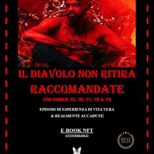 IL DIAVOLO NON RITIRA RACCOMANDATE -  Con codice 75, 76, 77, 78 & 79".